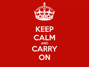 keep calm and carry on